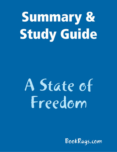 Summary & Study Guide: A State of Freedom