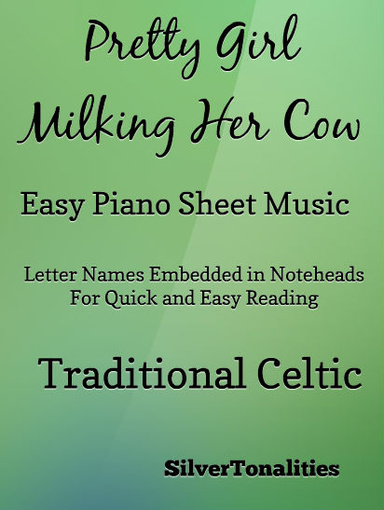 The Pretty Girl Milking Her Cow Easy Piano Sheet Music Pdf