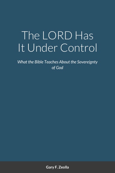 The LORD Has It Under Control