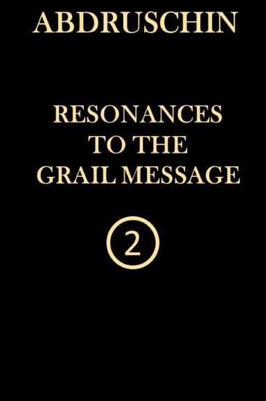 RESONANCES TO THE GRAIL MESSAGE 2