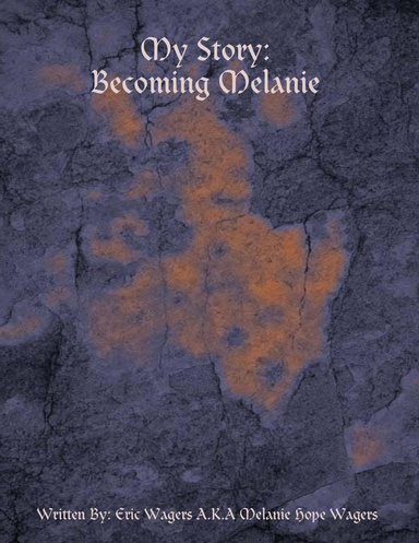 My Story: Becoming Melanie