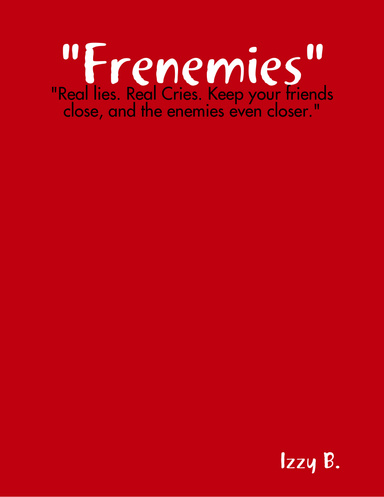 "Frenemies"