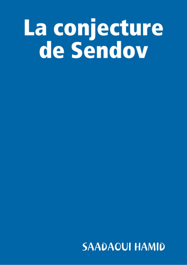 La conjecture de Sendov