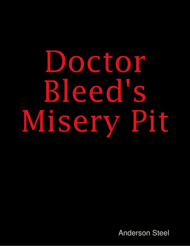 Doctor Bleed's Misery Pit