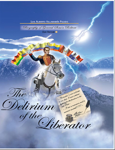 The Delirium of the Liberator Simón Bolívar