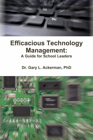 Efficacious Technology Management: A Guide for School Leaders
