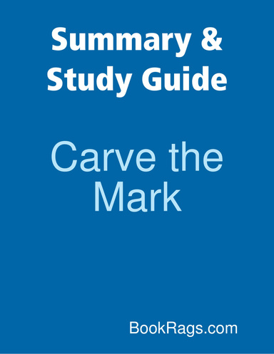 Summary & Study Guide: Carve the Mark