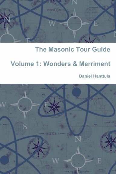 The Masonic Tour Guide - Volume 1 (Special Edition)