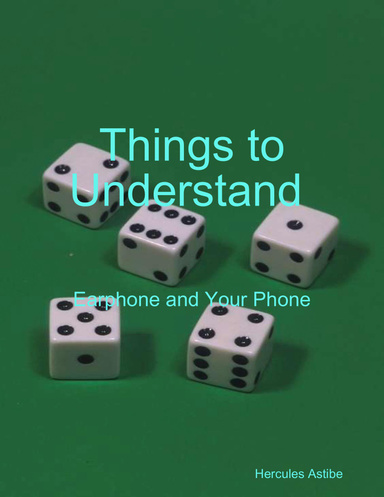 Things Understand : Earphone and Your Phone