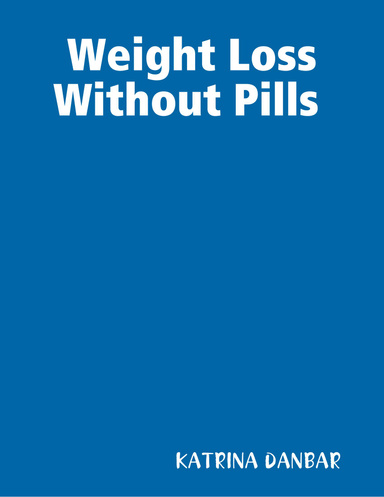 Weight Loss Without Pills