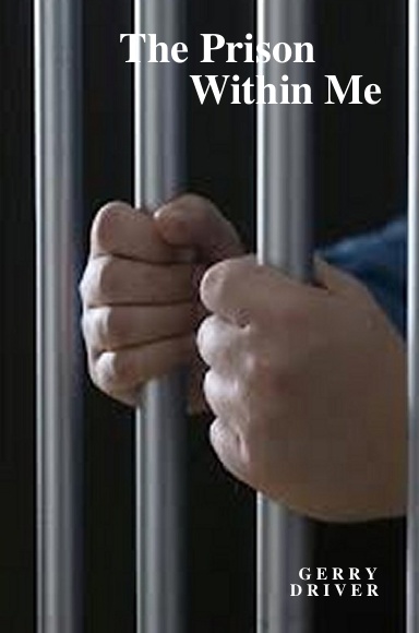 The Prison Within Me