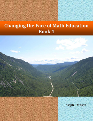 Changing the Face of Math Education  Book 1