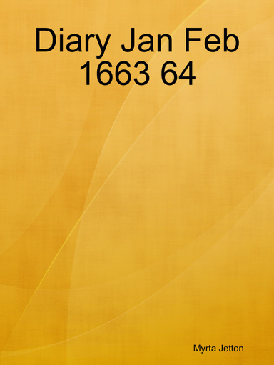 Diary Jan Feb 1663 64