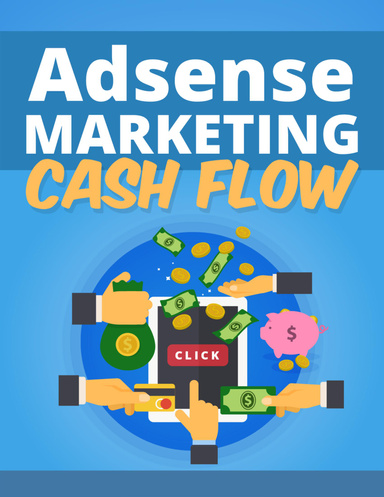 Adsense Marketing Cash Flow!
