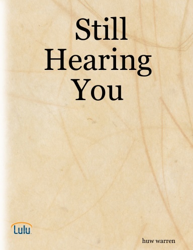 Still Hearing You