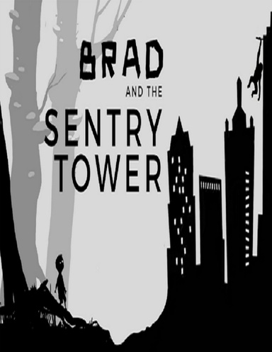 Brad and the Sentry Tower