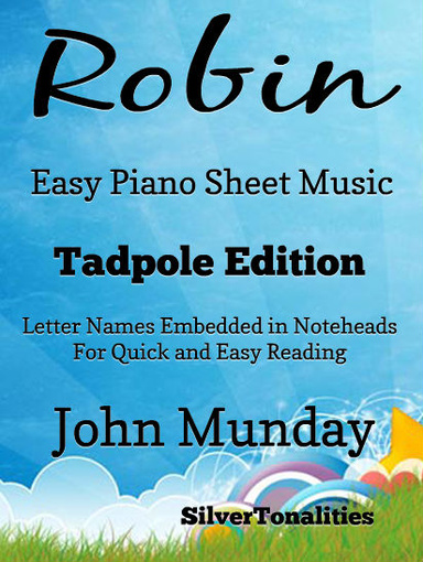 Robin Easy Piano Sheet Music Tadpole Edition Pdf