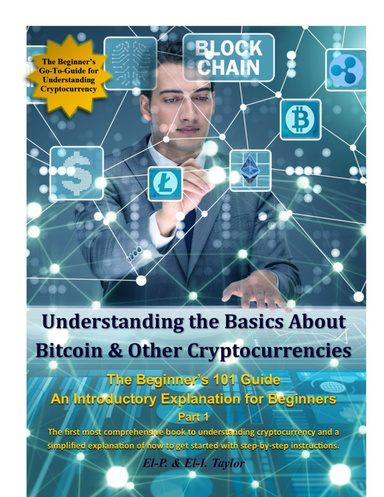 Understanding The Basics About Bitcoin & Other Cryptocurrencies, The ...