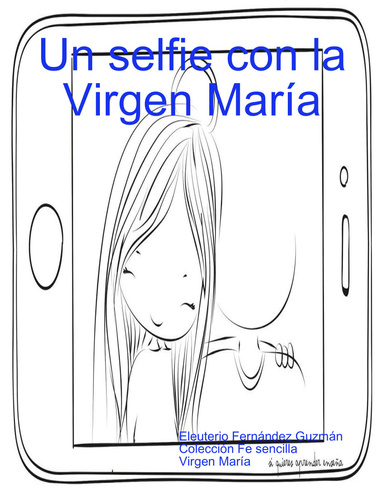 Un selfie con la Virgen María