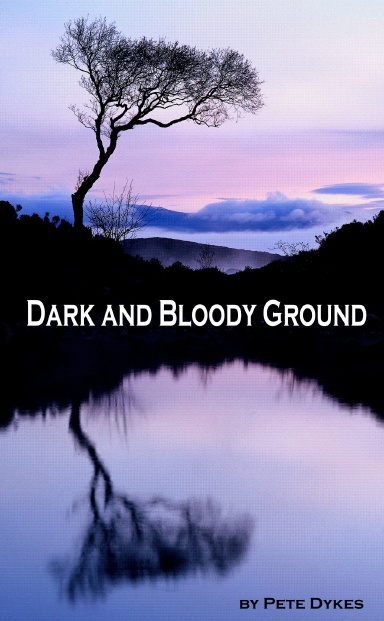 Dark and Bloody Ground