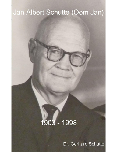 Jan Albert Schutte (Oom Jan) 1903 - 1998