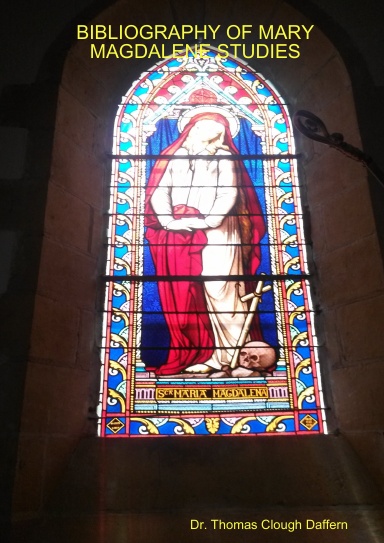 BIBLIOGRAPHY OF MARY MAGDALENE STUDIES