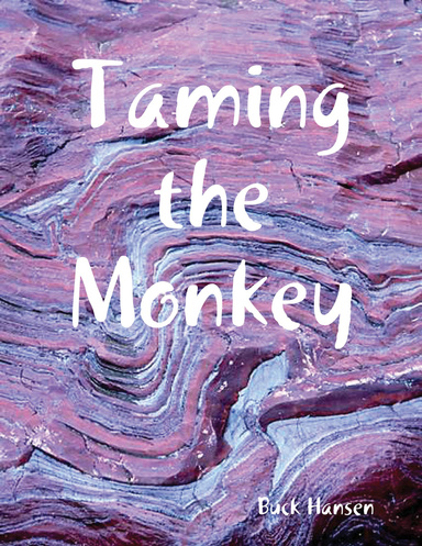 Taming the Monkey