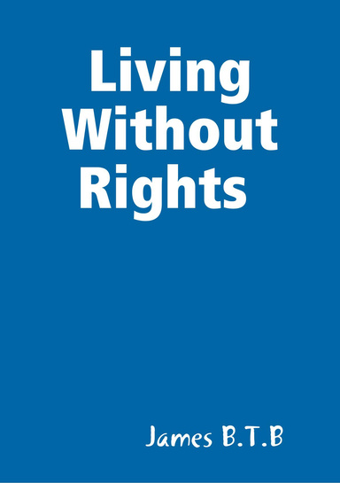 Living Without Rights