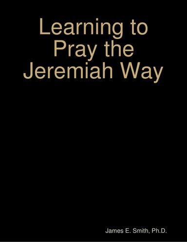 Learning to Pray the Jeremiah Way
