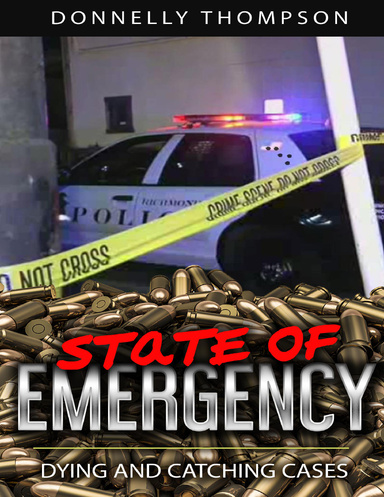 State of Emergency 'Dying and Catching Cases'