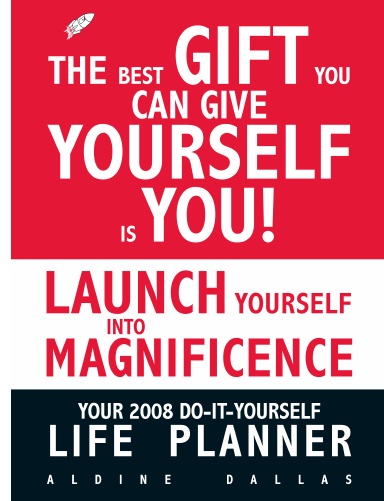 LAUNCH YOURSELF INTO MAGNIFICENCE