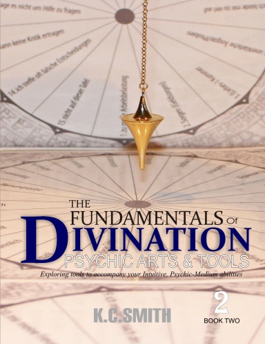 Fundamentals Of Divination - Psychic Arts & Tools