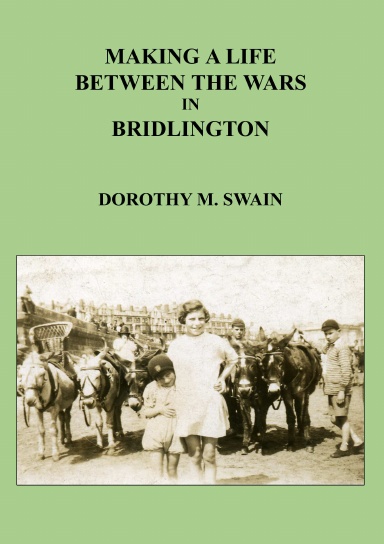 Making A Life Between The Wars in Bridlington
