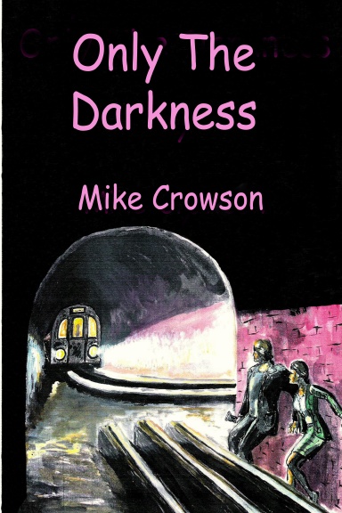 Only the Darkness