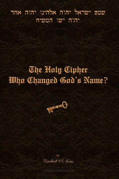 The Holy Cipher: Who Changed God's Name?