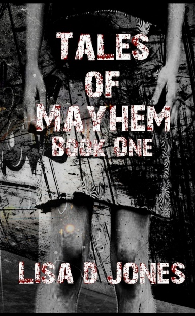 Tales of Mayhem:  Book One