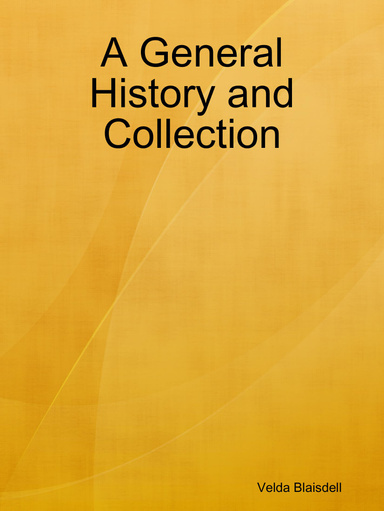 A General History and Collection