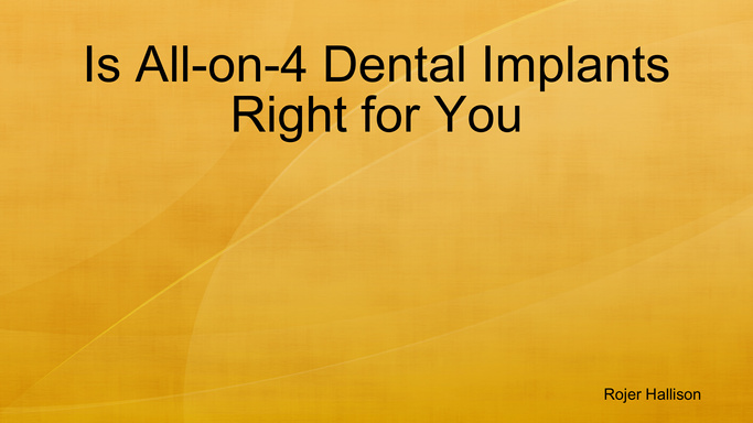Is All-on-4 Dental Implants Right for You