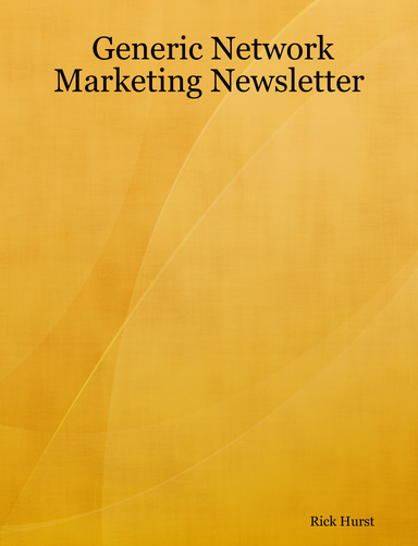 Generic Network Marketing Newsletter