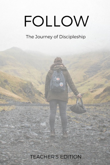 Follow - Journey of Discipleship Teacher