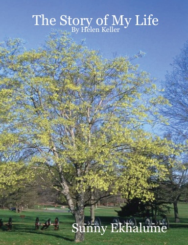 The Story of My Life:By Helen Keller
