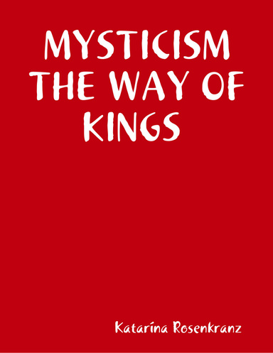MYSTICISM THE WAY OF KINGS