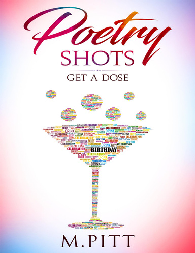 Poetry Shots - (Get a Dose)