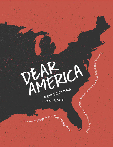 Dear America: Reflections On Race