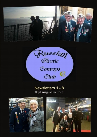 Russian Arctic Convoys Club C21 Newsletters 1-8