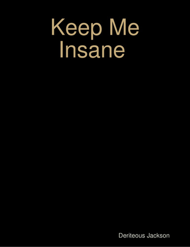 Keep Me Insane