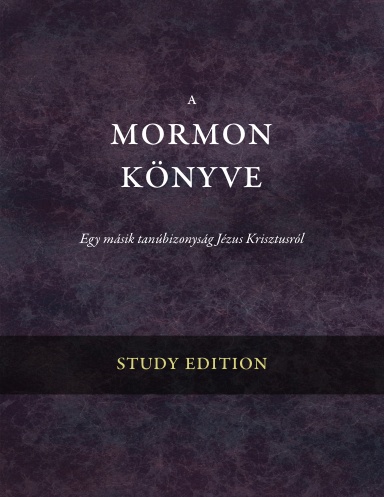 Book of Mormon Study Edition (Hungarian)