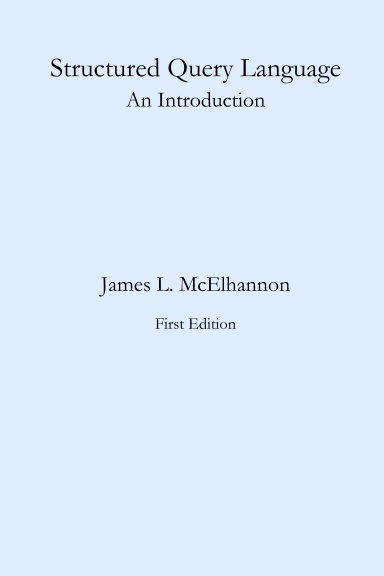 Structured Query Language -- An Introduction