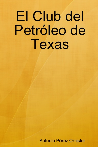 El Club del Petróleo de Texas