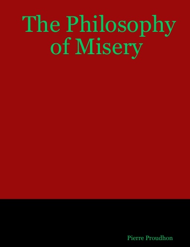The Philosophy of Misery